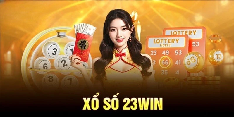 Sảnh xổ số hot tại 23Win